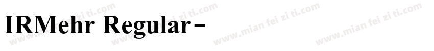 IRMehr Regular字体转换